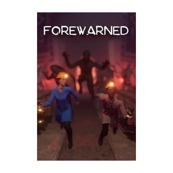 Forewarned