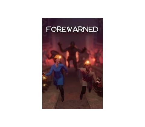 Forewarned