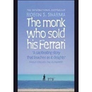 The Monk Who Sold His Ferrari - Robin S. Sharma