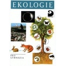 Knihy Ekologie pro gymnázia - František Kislinger, Jana Laníková, Jiří Šlégl