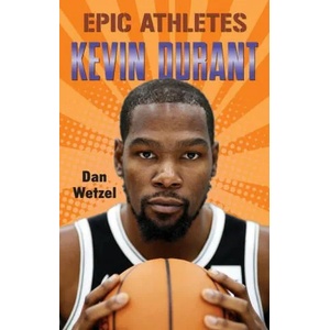Epic Athletes: Kevin Durant | Marcelo Baez (ISBN: 9781250763495)