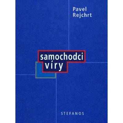 Samochodci víry - Rejchrt Pavel