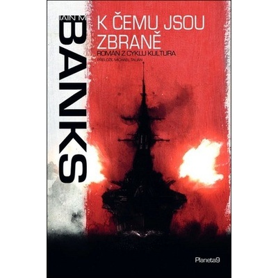 K čemu jsou zbraně 03 - Iain M. Banks
