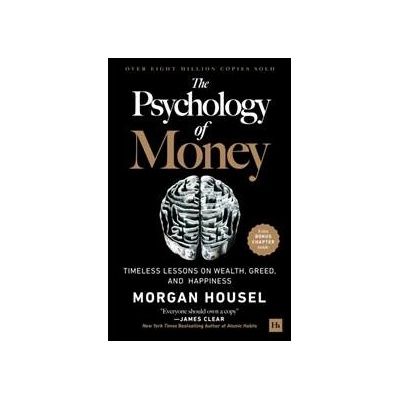 The Psychology of Money - Morgan Housel