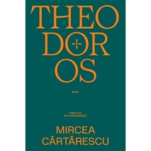 Theodoros - Mircea Cărtărescu