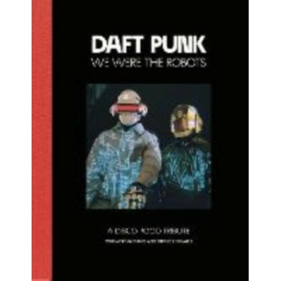 Daft Punk - We Were The Robots