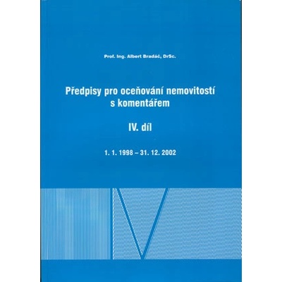 Předpisy pro oceňování nemovitostí s komentářem - díl IV