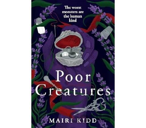 Poor Creatures - Mairi Kidd