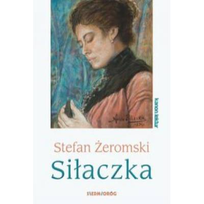 Siłaczka | Żeromski Stefan