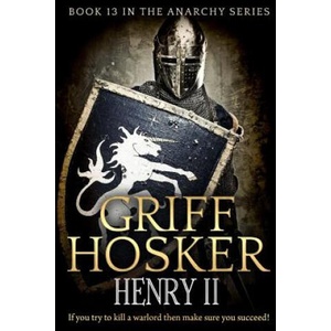 Henry II | Griff Hosker (2018)