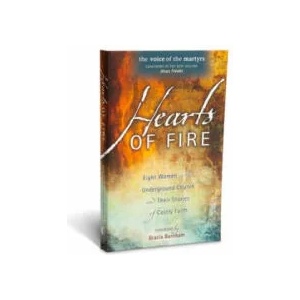 Hearts of Fire: Eight Women in the Underground Church and Their Stories of Costly Faith | Voice of the Martyr (ISBN: 9780882641508)