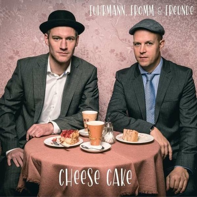 FUHRMANN, FROMM & FREUNDE - CHEESE CAKE