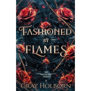 Fashioned by Flames (ISBN: 9781963893052)