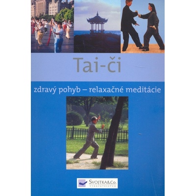 Taj Či, Zábavný pohyb-relaxačné meditácie