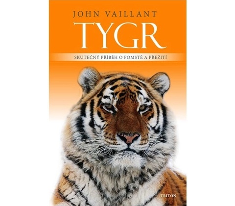 Tygr - John Vaillant
