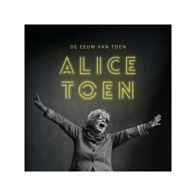 Alice Toen - DE EEUW VAN TOEN CD