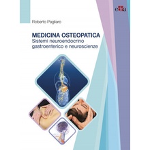 Medicina osteopatica, sistema neuroendocrino, gastroenterico e neuroscienze