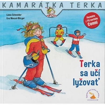 Terka sa učí lyžovať - nové vydanie - Schneider, Eva Wenzel-Burger Liane