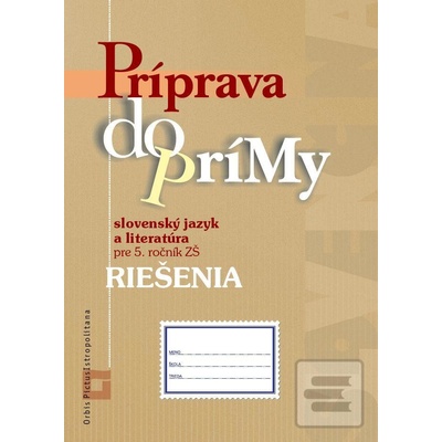 Príprava do prímy - slovenský jazyk a literatúra pre 5. ročník ZŠ