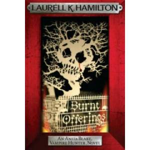 Burnt Offerings | Laurell K Hamilton (2010)