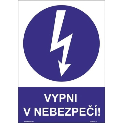 DUKO VYPNI V NEBEZPEČÍ Formát: 105 x 148 mm, Materiál: plast 0,5 mm, samolepící vinylová fólie