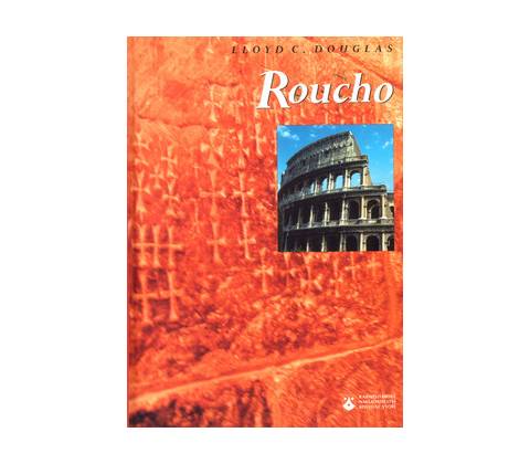 Roucho - Lloyd C. Douglas