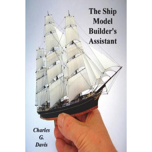 The Ship Model Builder's Assistant | Charles G. Davis (ISBN: 9781773237206)