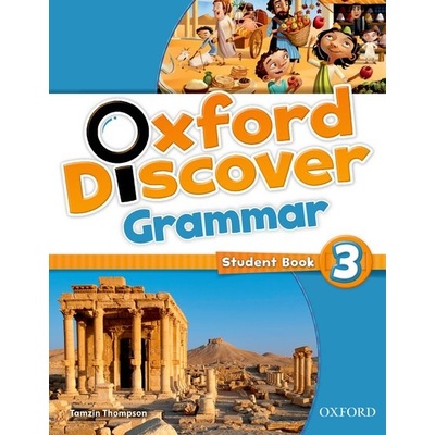 Oxford Discover 3 Grammar Student´s Book Koustaff L. Rivers S. Kampa K. Vilina C. Bourke K. Kimmel C.