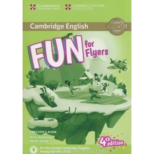 Fun for Flyers Teacher's Book 4th edition | Anne Robinson, Karen Saxby (ISBN: 9781316617601)