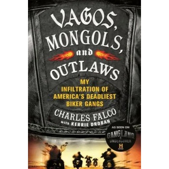 Image 1 of VAGOS MONGOLS & OUTLAWS | Charles Falco, Kerrie Droban