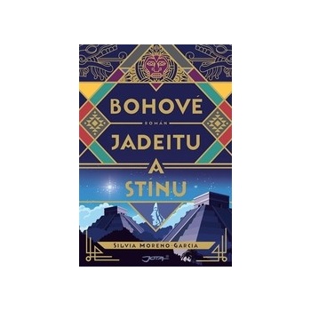 Bohové jadeitu a stínu - Moreno-Garcia Silvia, Vázaná