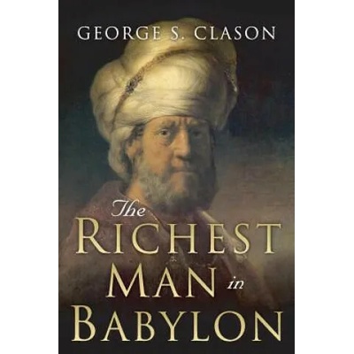 The Richest Man in Babylon: Original 1926 Edition | George S Clason, Charles Conrad, Best Success Books