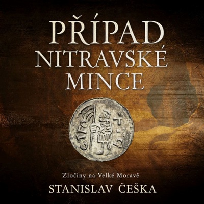 Případ nitravské mince - Stanislav Češka - čte David Kaloč