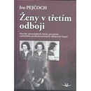 Ženy v třetím odboji – Pejčoch Ivo