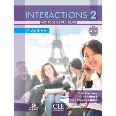 Interactions 2 - Livre de l´éla#232;ve + Audio téléchargeable en ligne - 2a#232;me édition CLE International