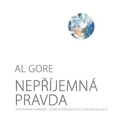 Nepříjemná pravda - Al Gore