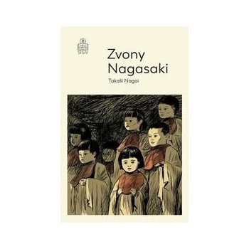 Zvony Nagasaki - Takashi Nagai