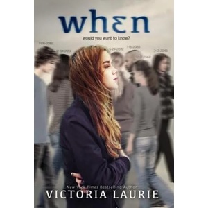 When | Victoria Laurie (ISBN: 9781484701492)