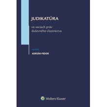 Judikatúra vo veciach práv duševného vlastníctva - Adrián Fedor