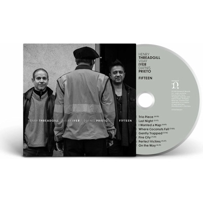 Threadgill Henry, Vijay Iyer & Dafnis Prieto - Fifteen - CD