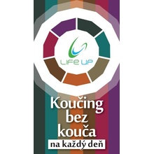 Takáčová Ľubica - Koučing bez kouča na každý deň