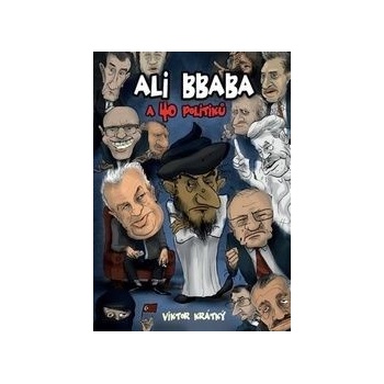 Ali Bbaba a čtyřicet politiků