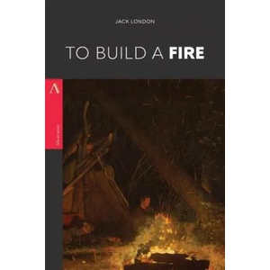 To Build a Fire | Jack London (ISBN: 9781547191871)