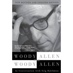 Woody Allen on Woody Allen | Woody Allen, Stig Bjorkman (ISBN: 9780802142030)