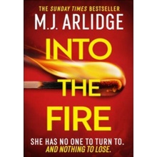 Into the fire