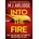 Into the fire