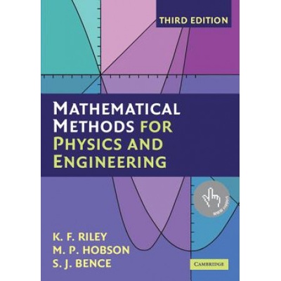 Mathematical Methods for Physics and Engineering - K. F. Riley, S. J. Bence, M. P. Hobson