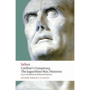 Catiline's Conspiracy, The Jugurthine War, Histories | Sallust (ISBN: 9780192823458)
