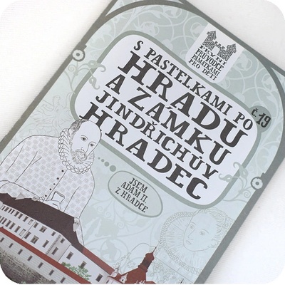 S pastelkami po hradu a zámku Jindřichův Hradec - Eva Chupíková – Zboží Dáma