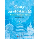 Cesty za štěstím 2